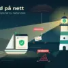 Illustrasjon av et fyrtårn med et grønt antivirusskjold i lykten som lyser opp sjøen om natten, slik at en seilbåt med et nettleservindu som seil trygt unngår farer merket «Nettfiske», «Skadevare» og «Virus», med teksten «Trygg ferd på nett».