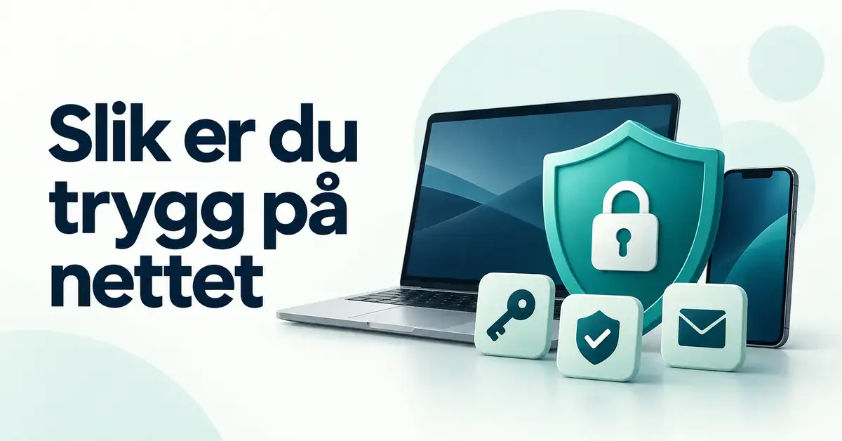 Illustrasjon av en bærbar PC og en mobiltelefon beskyttet av et skjold med hengelås, med teksten «Slik er du trygg på nettet».